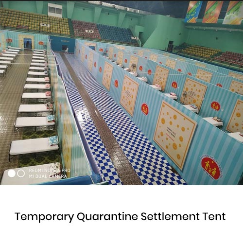 Temporary Quarantine Settlement Tent